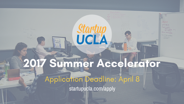 Startup UCLA Summer Accelerator 2017 Application Deadline